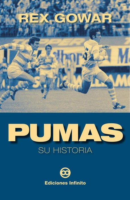 Pumas su historia | Rex  Gowar