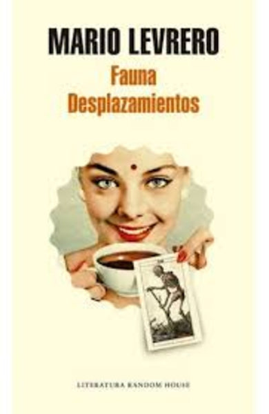 FAUNA / DESPLAZAMIENTOS.. | Mario Levrero