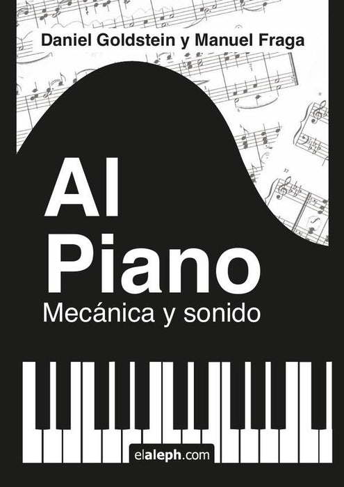 Al piano: mecánica y sonido | Goldstein, Fraga