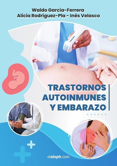 Trastornos Autoinmunes y Embarazo | Rodríguez-Pla, Velasco y otros