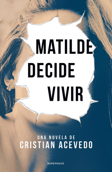 Matilde decide vivir  | CRISTIAN ACEVEDO