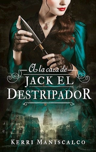 A la caza de Jack el destripador | KERRI MANISCALCO