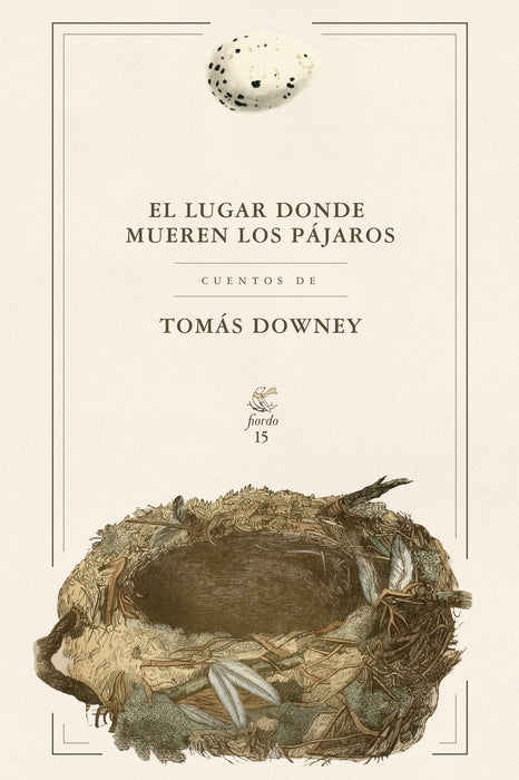 EL LUGAR DONDE MUEREN LOS PÁJAROS.. | Tomas Downey