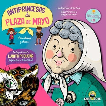 ANTIPRINCESAS PLAZA DE MAYO..* | NADIA  FINK