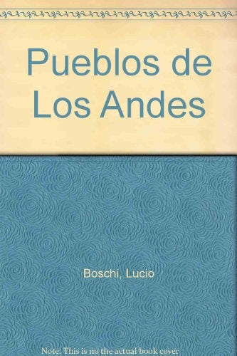 Pueblos de los Andes | Boschi-Rudderforth