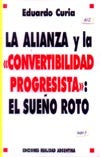 Alianza y la convertibilidad progresista, El | Eduardo Luis Curia