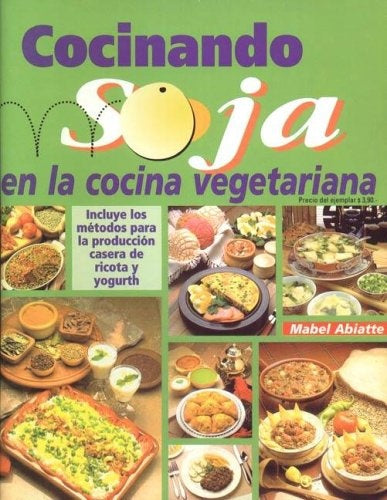 Cocinando soja en la cocina vegetariana | Mabel Elva María Abiate