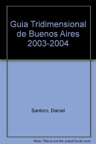 Guía tridimensional de Buenos Aires | Héctor Daniel Santoro