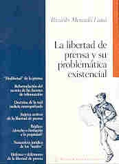 Libertad de prensa y su problemática existencial, La | Ricardo Mercado Luna