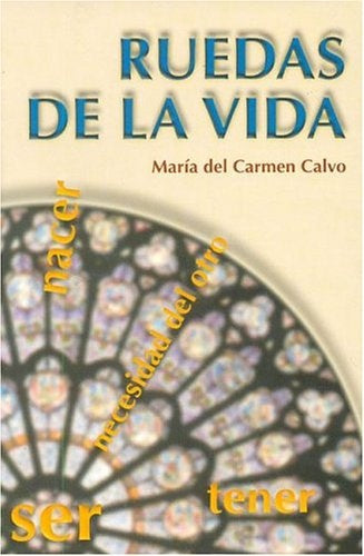 Ruedas de la vida | María del Carmen Calvo