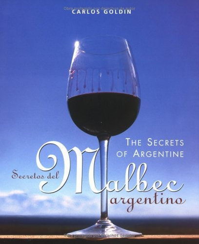 Secretos del malbec argentino | Goldin-Stahl