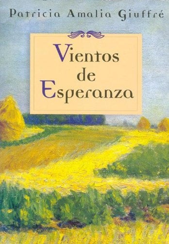 Vientos de esperanza | Patricia Amalia Giuffré