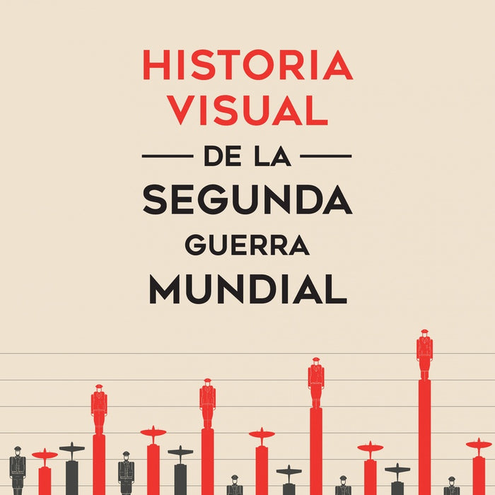 HISTORIA VISUAL DE LA SEGUNDA GUERRA*.. | NICOLAS AUBIN