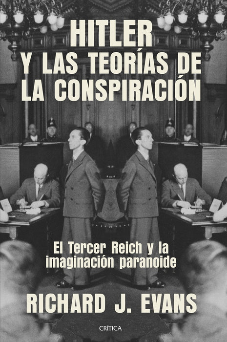 HITLER Y LAS TEORIAS DE LA CONSPIRACION*.. | Richard J. Evans