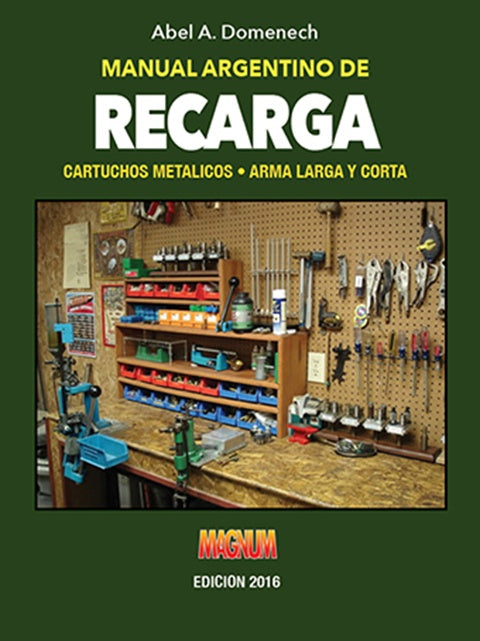 MANUAL ARGENTINO DE RECARGA.. | Antoni Domènech