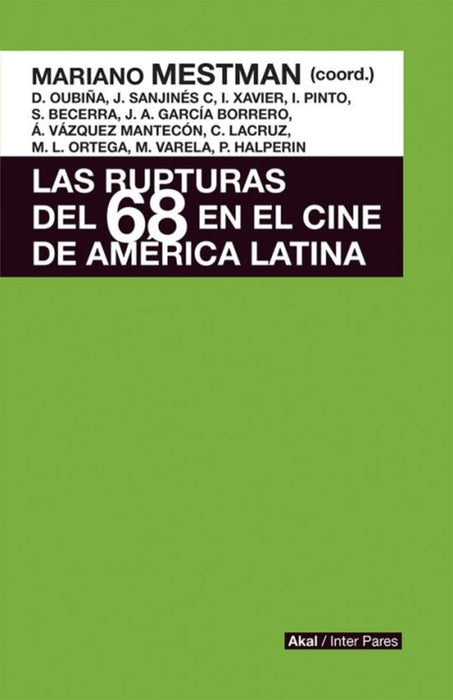 LAS RUPTURAS DEL 68 EN EL CINE DE AMÉRICA LATINA | David Oubiña