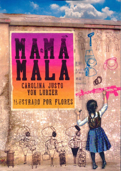 MAMA MALA.. | CAROLINA  JUSTO