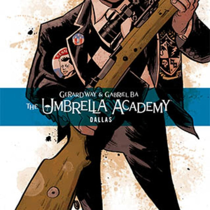 THE UMBRELLA ACADEMY 02: DALLAS.. | GERARD  WAY