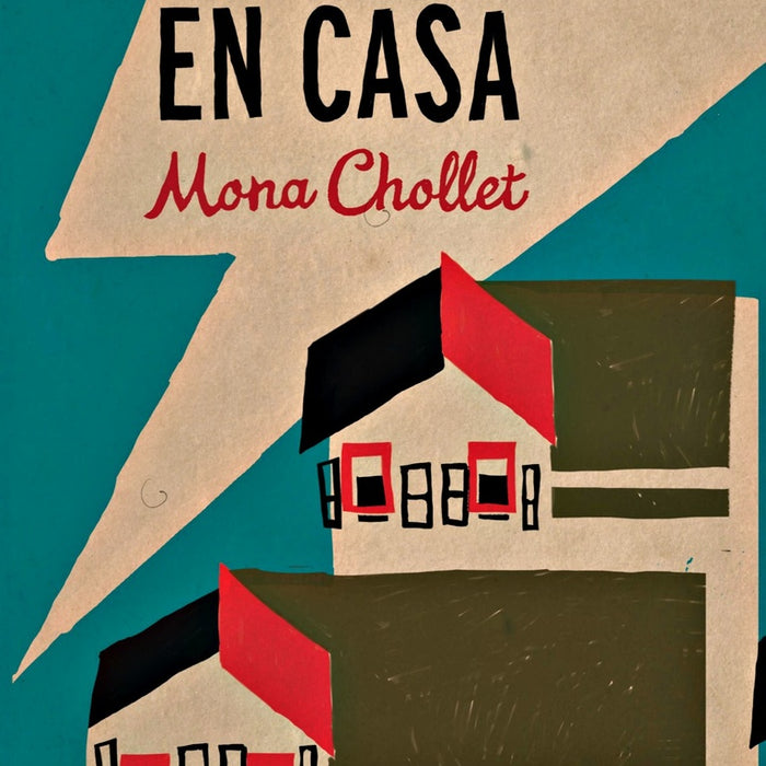 EN CASA.. | MONA   CHOLLET