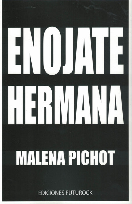 ENOJATE HERMANA.. | MALENA  PICHOT