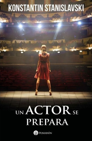 UN ACTOR SE PREPARA | Konstantin Stanislavski