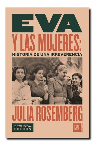 EVA Y LAS MUJERES | JULIA  ROSEMBERG