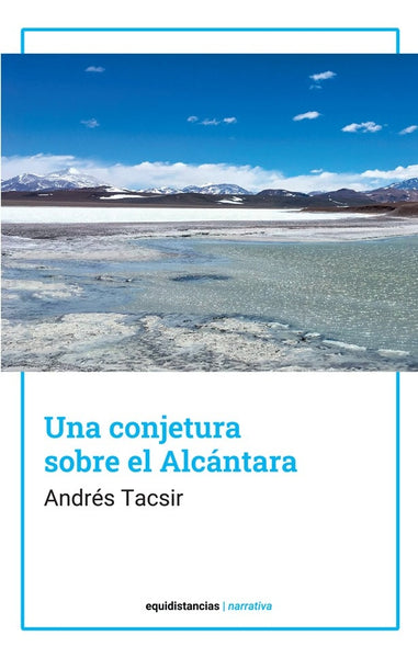 Una conjetura sobre el Alcántara | Andrés Tacsir