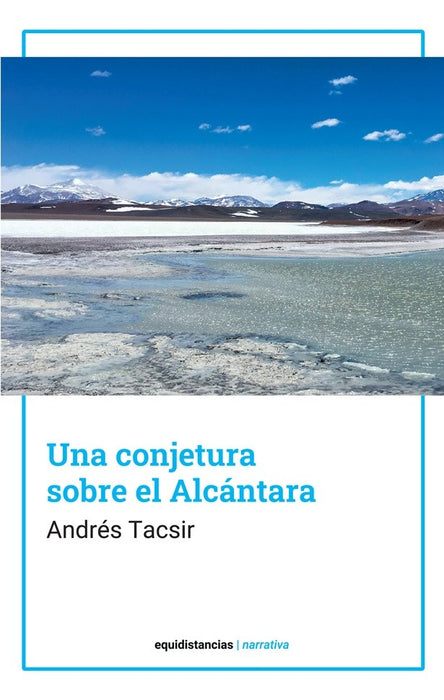 Una conjetura sobre el Alcántara | Andrés Tacsir