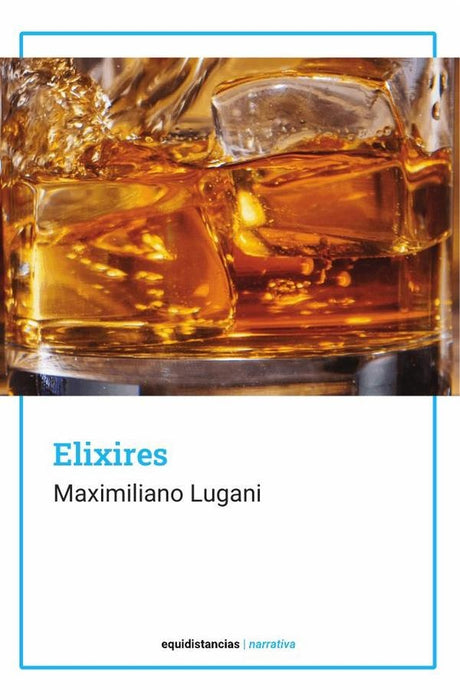 Elixires | Maximiliano Lugani