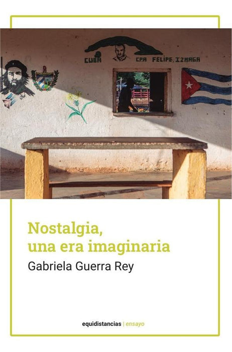 Nostalgia, una era imaginaria | Guerra Rey, Guerra