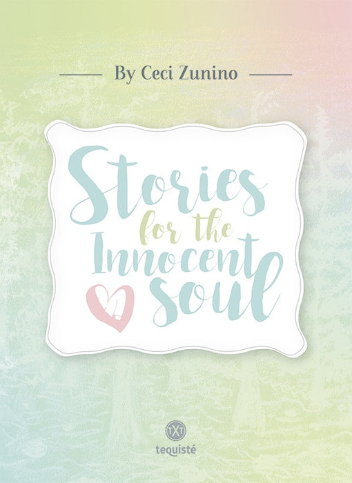 Stories for the innocent soul | Cecilia Zunino