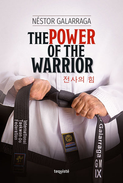 The Power of the Warrior | Néstor Galarraga