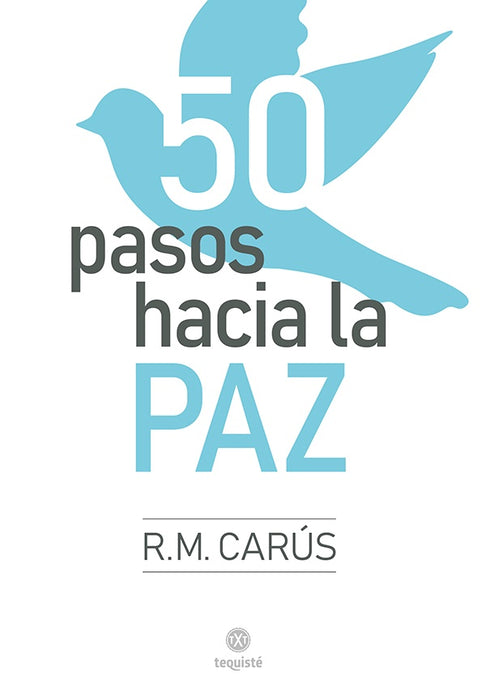 50 pasos hacia la Paz | Raúl Carús