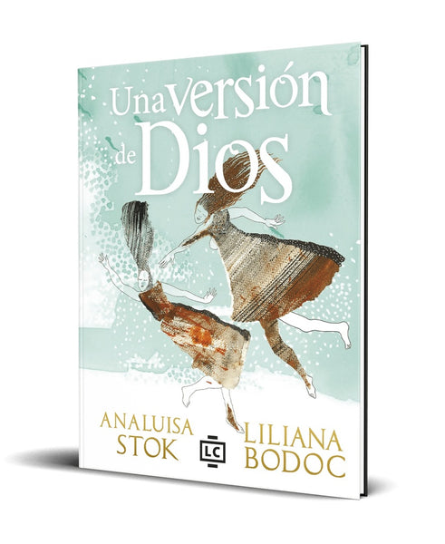 UNA VERSIÓN DE DIOS.C | Ana Luisa Stok