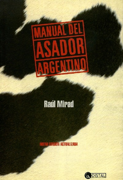 Manual del asador argentino | Raúl Mir