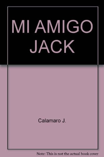 MI AMIGO JACK.. | JAVIER CALAMARO