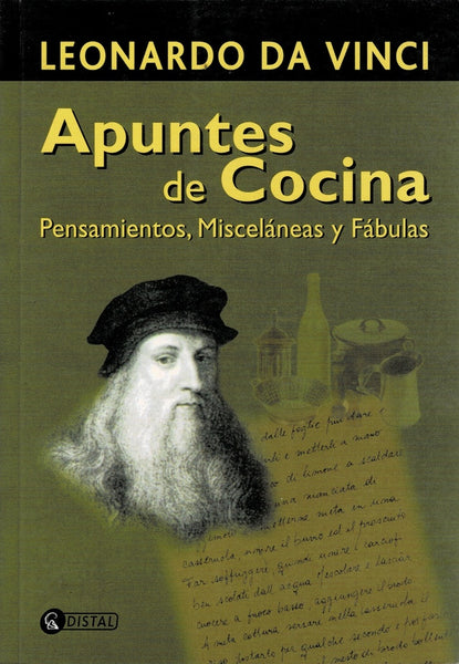 Apuntes de cocina, pensamientos, misceláneas y algunas fábulas | LEONARDO DA VINCI