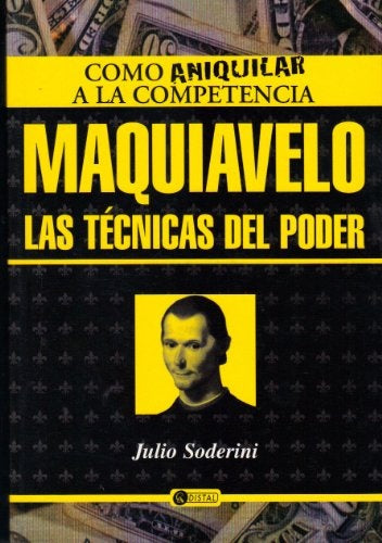 Maquiavelo, las técnicas del poder | Julio Soderini