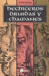 Hechiceros, druidas y chamanes | Cristián Altalux