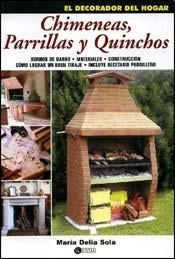 Parrillas, quinchos y chimeneas | María Delia Solá