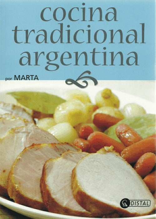 COCINA TRADICIONAL ARGENTINA * | MARTA MARTA