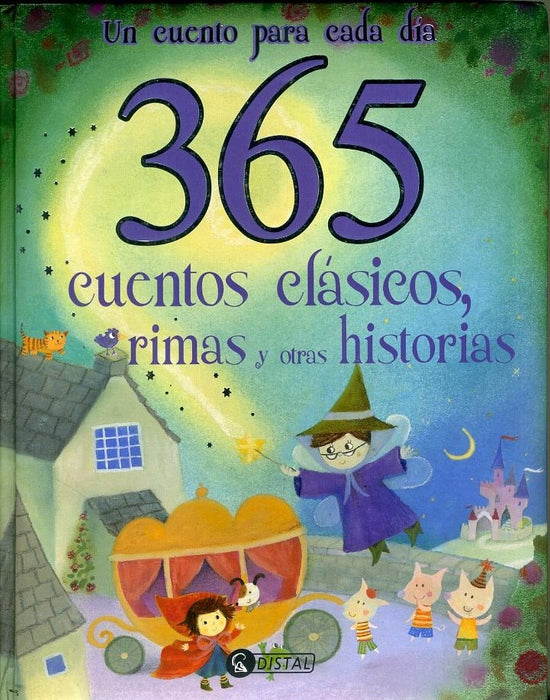 365 CUENTOS CLASICOS, RIMAS Y OTRAS HISTORIAS