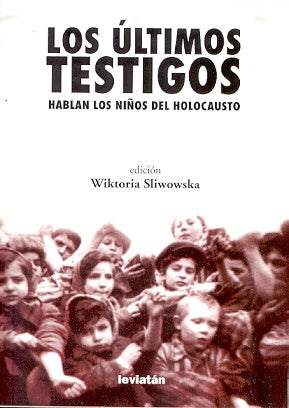 Los últimos testigos | Wiktoria Sliwowska