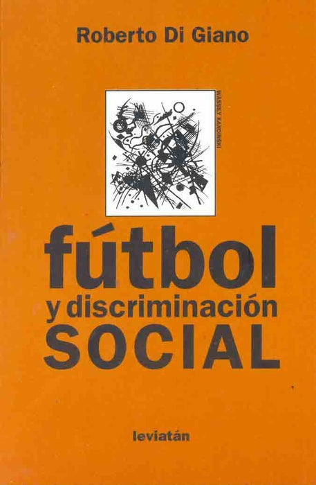 Fútbol y discriminación social | Roberto Di Giano