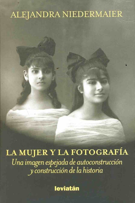 La mujer y la fotografía | Alejandra Niedermaier