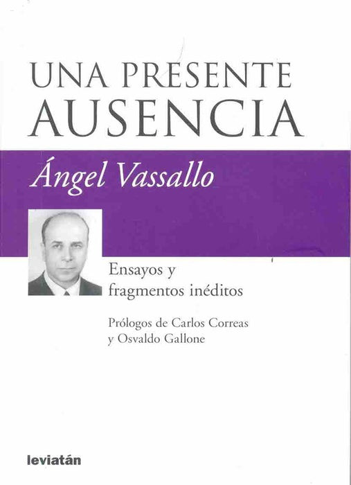 Una presente ausencia | Vasallo, Correas, Gallone