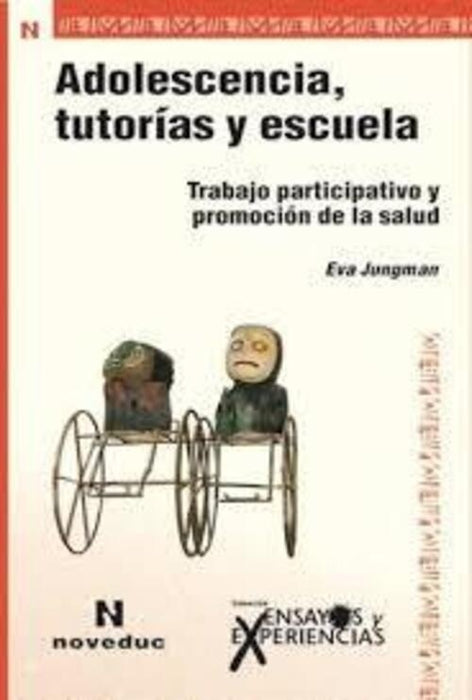 ADOLESCENCIA, TUTORÍAS Y ESCUELAS.. | Eva Jungman