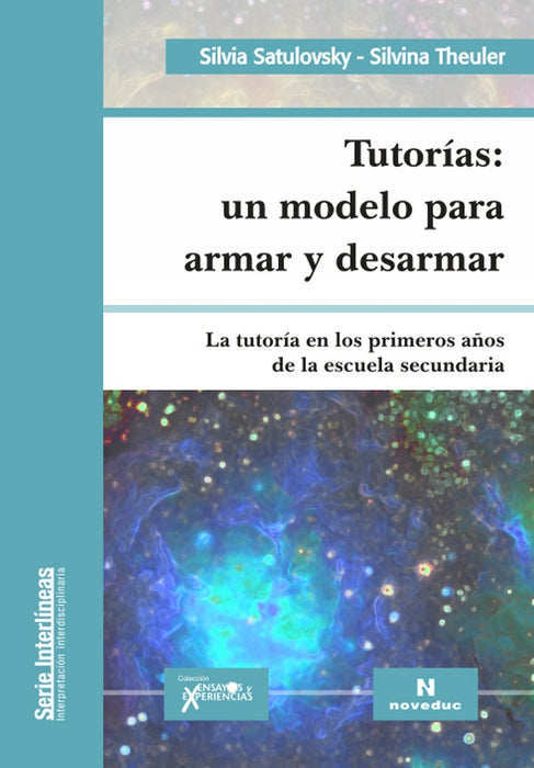 TUTORÍAS, UN MODELO PARA ARMAR Y DESARMAR | Silvia Satulovsky