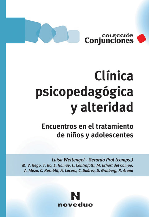 CLÍNICA PSICOPEDAGÓGICA Y ALTERIDAD.. | Luisa Wettengel