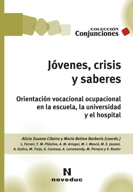 JÓVENES, CRISIS Y SABERES.. | AliciaSusana Cibeira